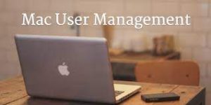 Mac User Management